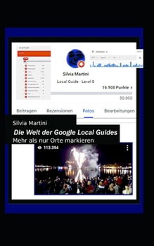 Paperback Die Welt der Google Local Guides: Mehr als nur Orte markieren [German] Book