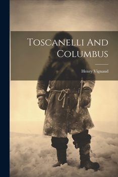 Paperback Toscanelli And Columbus Book
