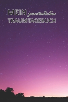 Mein persönliches Traumtagebuch: Träume & Eindrücke Dokumentieren I Gedanken Journal für Schlaflose I Für Frauen, Männer und Kinder um Träume ... Hochglanzcover "Rosa Night" (German Edition)
