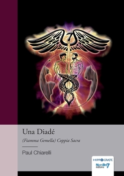 Paperback Una Diadé: (Fiamma Gemella) Coppia Sacra [French] Book