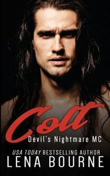 Colt: Devil's Nightmare MC: Book 10 - Book #10 of the Devil's Nightmare MC