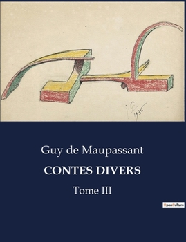 Paperback Contes Divers: Une exploration des récits variés de Guy de Maupassant [French] Book