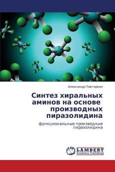 Paperback Sintez Khiral'nykh Aminov Na Osnove Proizvodnykh Pirazolidina [Russian] Book