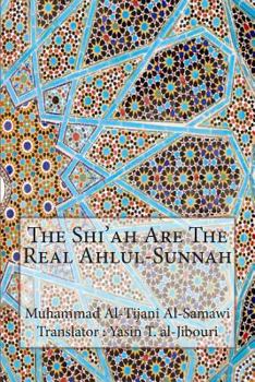 Paperback The Shi'ah Are The Real Ahlul-Sunnah Book