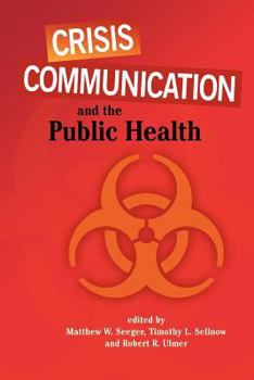 Hardcover Crisis Communication and the Public Health Book