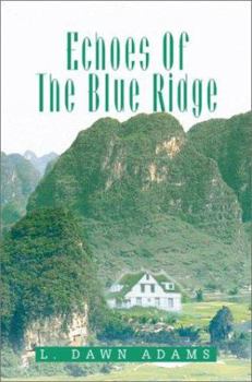 Paperback Echoes Of The Blue Ridge Book