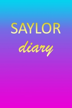 Paperback Saylor: Journal Diary Personalized First Name Personal Writing Letter S Blue Purple Pink Gold Effect Cover Daily Diaries for J Book