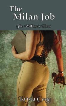 The Milan Job - Book  of the William's Hunt
