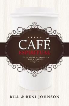 Paperback Cafe Espiritual: El Caminar Diario Con los Milagros = Spiritual Coffee [Spanish] Book