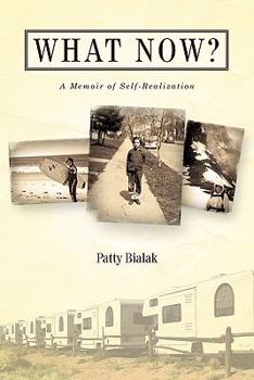 Paperback What Now?: A Memoir of Self-Realization Book