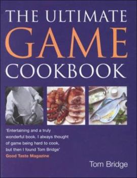 Hardcover The Ultimate Game Cookbook Book