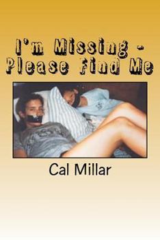 Paperback I'm Missing - Please Find Me: Crime Stoppers: Missing Persons Book