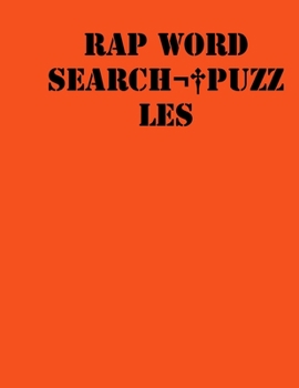 Rap Word Search puzzles: large print puzzle book for adults .8,5x11, matte cover, 55 Music Activity Puzzle Book with solution