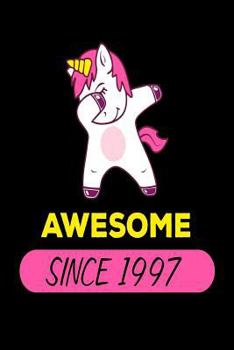 Paperback Awesome Since 1997: Funny Dabbing Unicorn Birthday Gift Notebook for Women Book