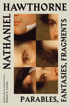 Hardcover Nathaniel Hawthorne: Parables, Fantasies, Fragments Book