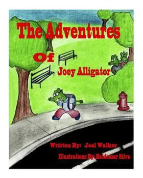 Paperback The Adventures of Joey Alligator Book