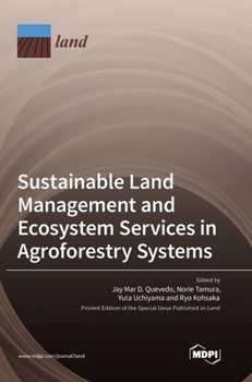 Hardcover Sustainable Land Management and Ecosystem Services in Agroforestry Systems Book
