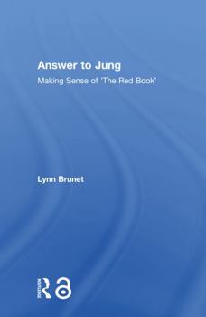 Hardcover Answer to Jung: Making Sense of 'The Red Book' Book