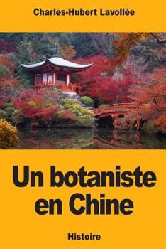 Paperback Un botaniste en Chine [French] Book