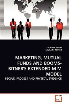 Paperback Marketing, Mutual Funds and Booms-Bitner's Extended M M Model Book