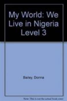 Hardcover We Live in Nigeria (My World) Book