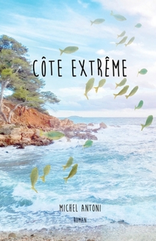 Paperback Côte extrême [French] Book