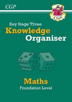 New KS3 Maths Knowledge Organiser - Foundation (CGP KS3 Maths)