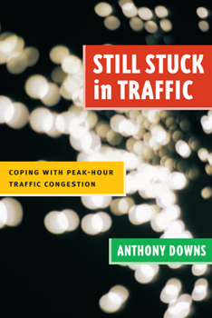 Paperback Still Stuck in Traffic: Coping with Peak-Hour Traffic Congestion Book
