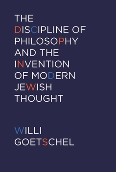 Paperback The Discipline of Philosophy and the Invention of Modern Jewish Thought Book