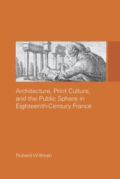 Paperback Architecture, Print Culture and the Public Sphere in Eighteenth-Century France Book