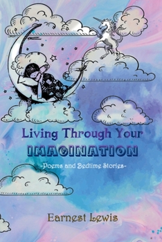 Paperback Living Through Your Imagination Book