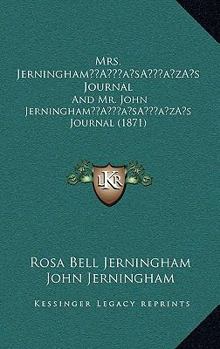 Mrs. Jerningham’s Journal: And Mr. John Jerningham’s Journal