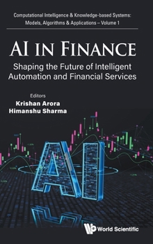 AI in Finance: Shaping the Future of Intelligent Automation and Financial Services