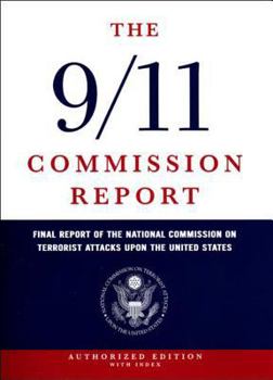 Hardcover The 9/11 Commission Report: Final Report of the National Commission on Terrorist Attacks Upon the United States Book