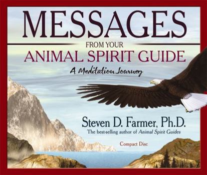 Audio CD Messages from Your Animal Spirit Guide: A Meditation Journey Book