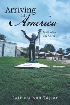 Hardcover Arriving in America: Destination the South Book