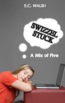 Paperback Swizzel Stuck: A Mix of Five Book