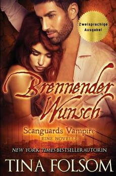 Brennender Wunsch (Eine Scanguards Vampir Novelle) (Scanguards Vampire) - Book #0.5 of the Scanguards Vampires