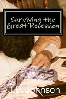 Paperback Surviving the Great Recession: A Financial Planning Guide to Book