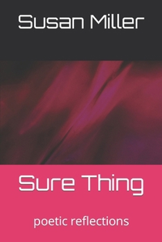 Paperback Sure Thing: poetic reflections Book