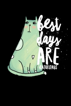 Paperback Best Days Are Caturdays: Composition Lined Notebook Journal for Cat lovers Book