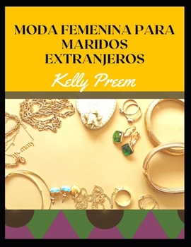 Paperback Moda femenina para maridos extranjeros [Spanish] Book