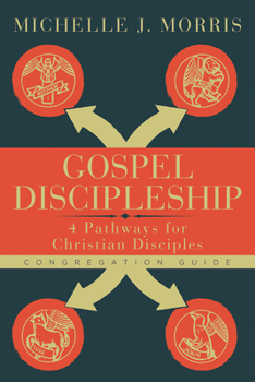 Paperback Gospel Discipleship Congregation Guide: 4 Pathways for Christian Disciples Book