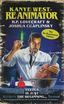 Paperback Kanye West - Reanimator: The Re-Reanimated Edition Book