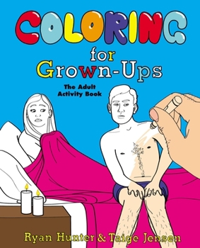 Paperback Coloring for Grown-Ups: The Adult Activity Book