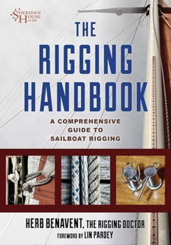 Paperback The Rigging Handbook: A Comprehensive Guide to Sailboat Rigging Book