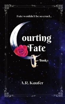 Paperback Courting Fate: Book 1 of The Courtship Saga Book