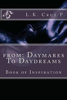 Paperback From: Daymares To Daydreams: Daymares To Daydream Book