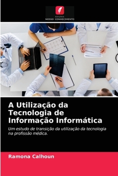 Paperback A Utilização da Tecnologia de Informação Informática [Portuguese] Book
