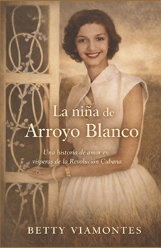 Paperback La Niña de Arroyo Blanco Book